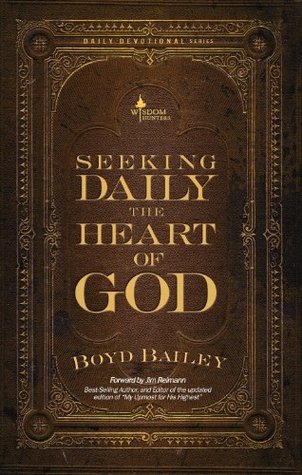 Seeking Daily the Heart of God (Kindle Edition)