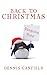 Back To Christmas by Dennis Canfield
