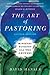 The Art of Pastoring by David Hansen