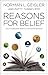 Reasons for Belief: Easy-to-Understand Answers to 10 Essential Questions
