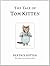 The Tale of Tom Kitten: The original and authorized edition (Beatrix Potter Originals Book 8)