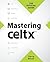 Mastering Celtx, 1st Edition