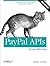 PayPal APIs: Up and Running: Monetizing Your Application with Payment Flows