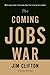 The Coming Jobs War by Jim Clifton