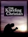 The Kneeling Chri...