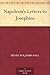 Napoleon's Letters to Josephine
