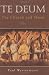 Te Deum The Church and Music by Rev. Paul Westermeyer emeri...