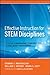 Effective Instruction for STEM Disciplines: From Learning Theory to College Teaching
