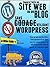 COMMENT CRÉER UN SITE WEB OU UN BLOG: avec WordPress, sans codage, sur votre propre nom de domaine, le tout en moins de 2 heures! (THE MAKE MONEY FROM HOME LIONS CLUB) (French Edition)