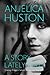 A Story Lately Told by Anjelica Huston