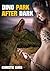 Dino Park after Dark (Dinos...