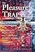 The Pleasure Trap: Mastering the Hidden Force that Undermines Health & Happiness