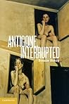 Antigone, Interru...