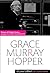 Particular Passions: Grace Murray Hopper