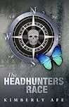 The Headhunters Race by Kimberly Afe