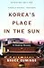 Korea's Place in the Sun by Bruce Cumings Korea's Place in the Sun by Bruce Cumings