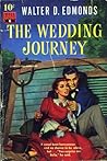 The Wedding Journey by Walter D. Edmonds
