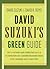 David Suzuki's Green Guide by David Suzuki