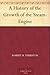A History of the Growth of the Steam-Engine