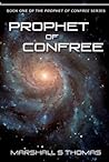 Prophet of ConFree (Prophet of Confree #1) Prophet of ConFree (Prophet of Confree #1)