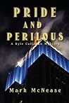 Pride and Perilous
