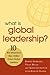 What Is Global Leadership?:...