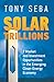 Solar Trillions - 7 Market and Investment Opportunities in the Emerging Clean-Energy Economy