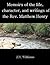 Memoirs of the life, character, and writings of the Rev. Matt... by John Bickerton Williams