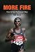 More Fire: How to Run the Kenyan Way