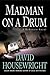 Madman on a Drum (Mac McKenzie, #5)