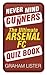 Never Mind the Gunners: The...