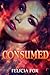Consumed (The Consumed Seri...