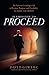 Permission to Proceed: The ...