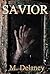 Savior  (Tainted Love Serie...