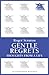 Gentle Regrets: Thoughts From A Life