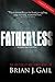 Fatherless (The American Tragedy in Trilogy)