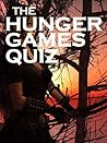 Hunger Games Quiz Book EXPERTS ONLY: 101 Interactive Quizzes for The Hunger Games Trilogy Fans Hunger Games Quiz Book EXPERTS ONLY: 101 Interactive Quizzes for The Hunger Games Trilogy Fans