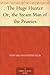 The Huge Hunter Or, the Steam Man of the Prairies