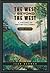 The West Beyond the West: A History of British Columbia
