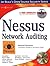 Nessus Network Auditing: Jay Beale Open Source Security Series (Jay Beale's Open Source Security)