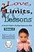 Love, Limits, & Lessons: Volume 2