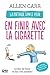 La méthode simple pour en finir avec la cigarette by Allen Carr
