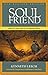 Soul Friend by Kenneth Leech Soul Friend by Kenneth Leech
