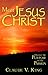 Meet Jesus Christ by Claude V. King