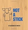 Not a Stick