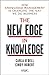 The New Edge in Knowledge: How Knowledge Management Is Changing the Way We Do Business
