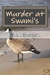 Murder at Swami's...