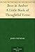 Bees in Amber A Little Book of Thoughtful Verse by John Oxenham
