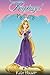 Rapunzel My Story by Kate Houser