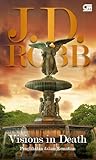Visions in Death - Penglihatan Dalam Kematian by J.D. Robb